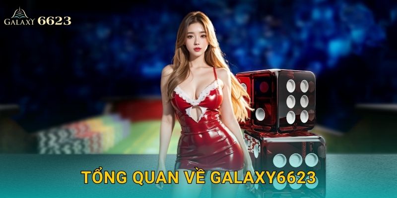 Tổng quan về Galaxy6623