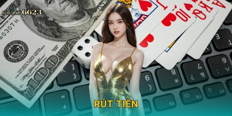 Rút tiền minh bạch – Giao dịch nhanh gọn tại Galaxy6623